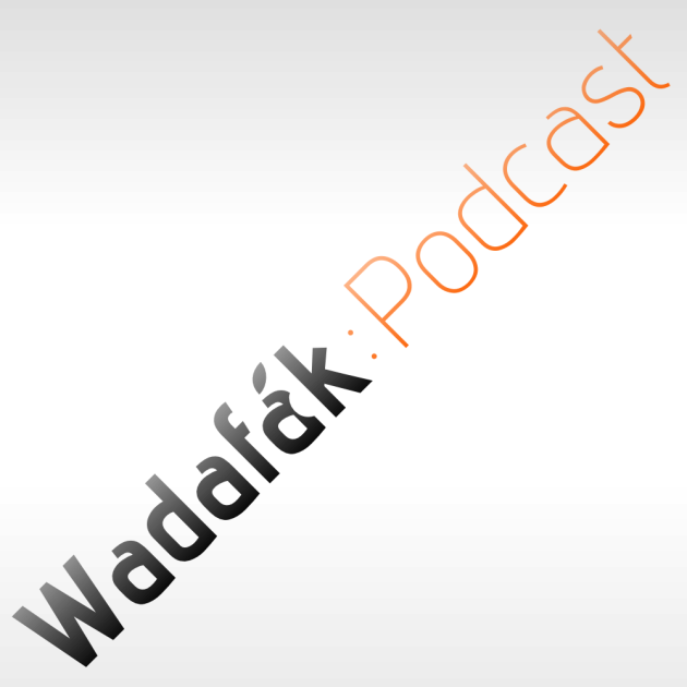 Wadafak Podcast